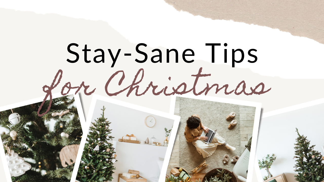 6 Tips for staying sane at  Christmas 